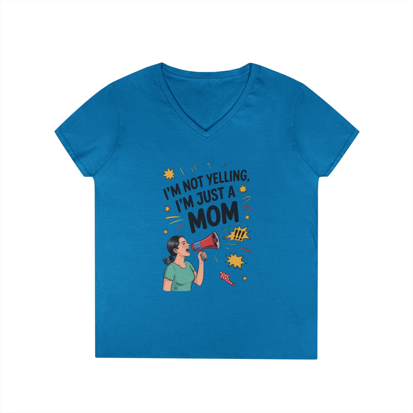 Funny Mom V-Neck T-Shirt, I'm Not Yelling I'm Just a Mom, Mother's Day Gift, Loud Mom Life T-Shirt, Mother's Day Apparel, Family Humor Shirt