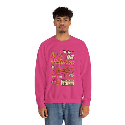 Exhausting Perfection Crewneck Sweatshirt, Funny Gift for Students, Cozy Unisex Sweater, Gift for Graduates, Motivational Apparel