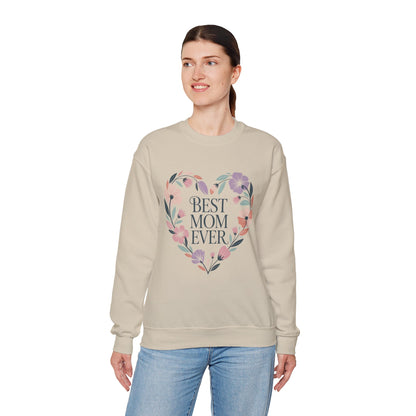 Best Mom Ever Sweatshirt - Perfect Gift for Mother's Day, Cozy Crewneck, Floral Design, Women's Gift, New Mom Gift