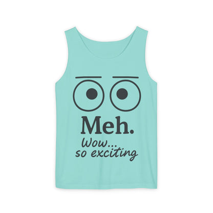 Womens Funny Graphic Tank Top with 'Meh. Wow... so exciting' Quote, Casual Wear, Summer Apparel, Gift for Friends, Humor Tank