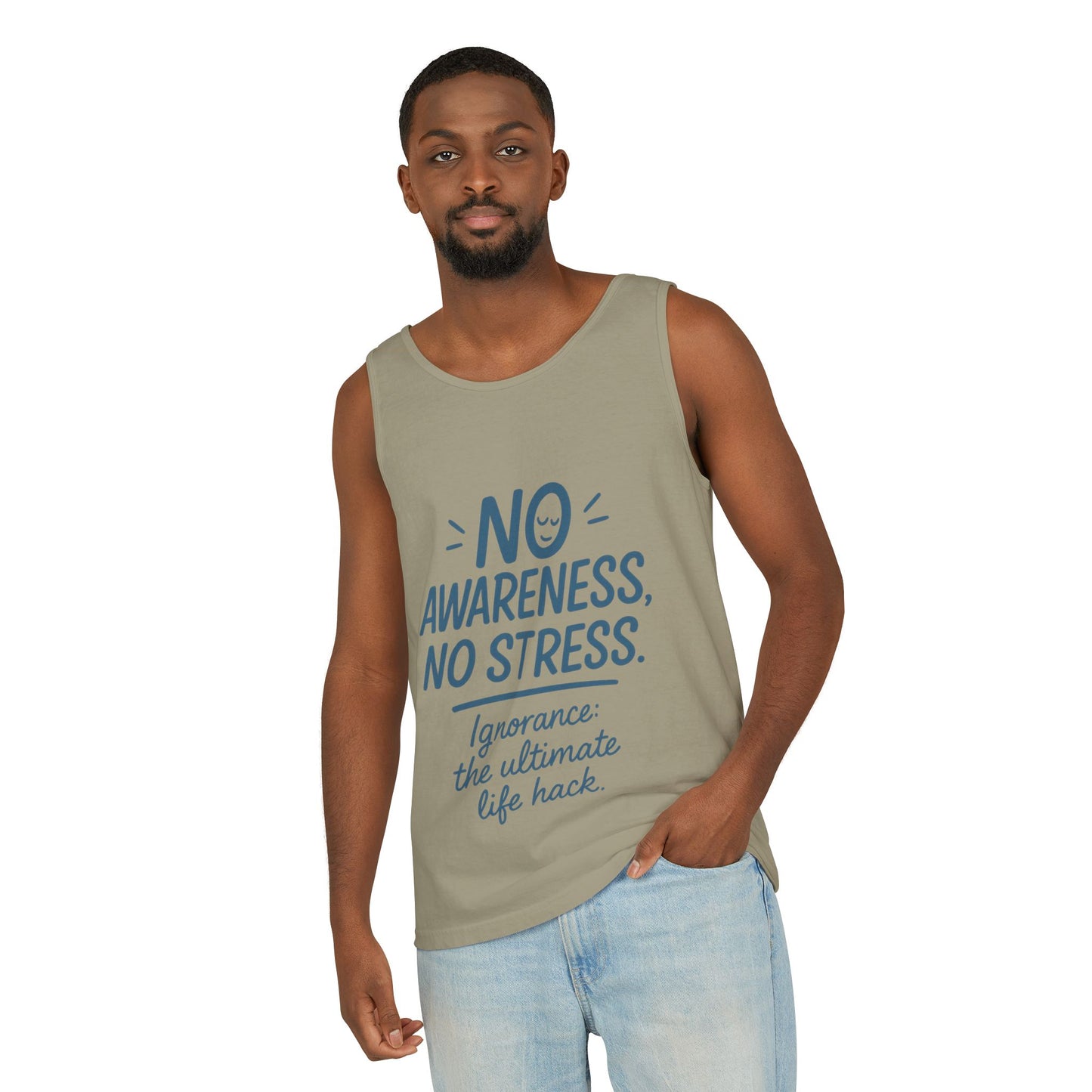 Mens No Awareness Tank Top, Funny No Stress Quote, Ignorance the Ultimate Life Hack, Workout Sleeveless Shirt, Mindfulness Fashion