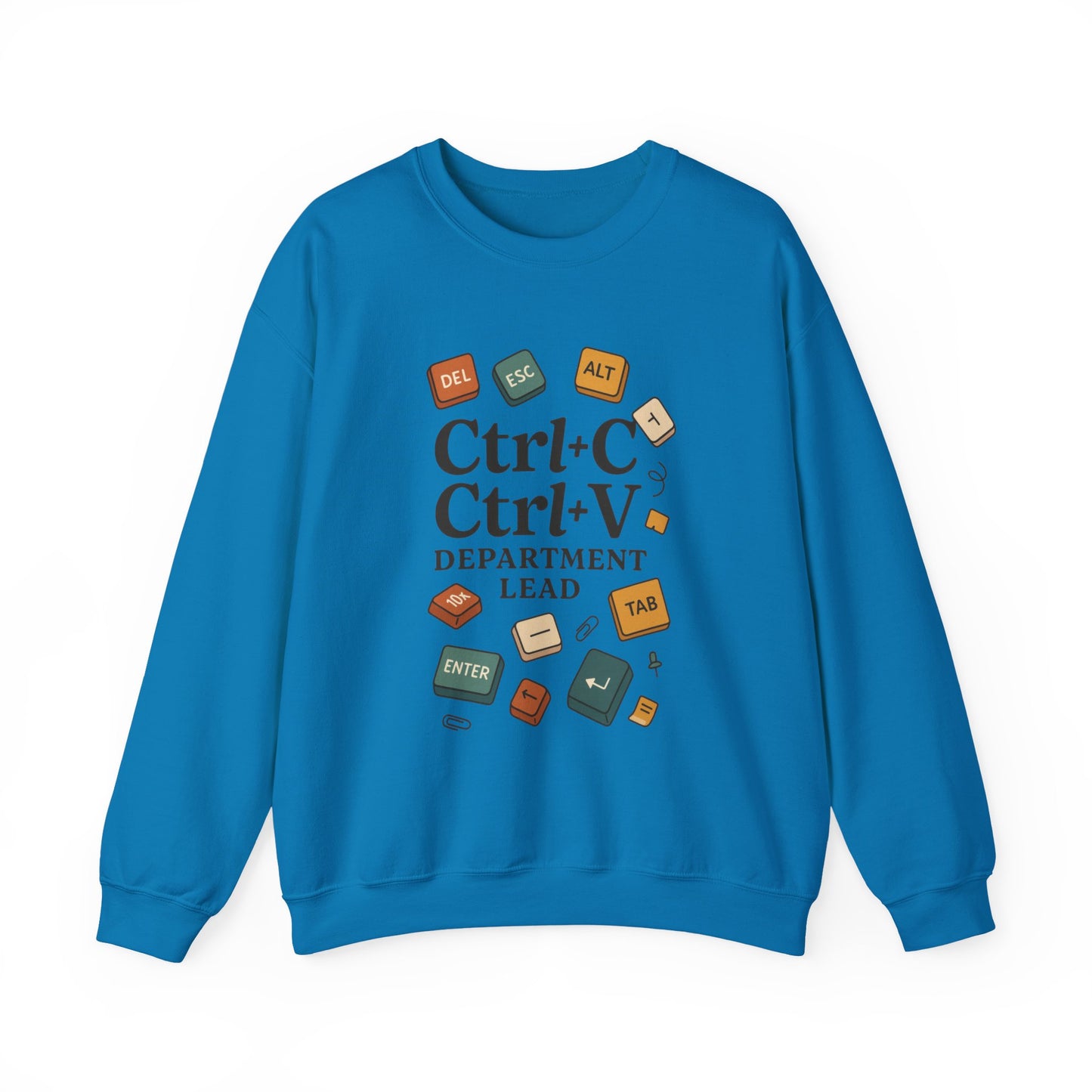 Funny Ctrl+C Ctrl+V Department Lead Sweatshirt, Unisex Crewneck, Gift for Tech Lovers, Office Humor, Cozy Casual Wear, Gift for a Coworker