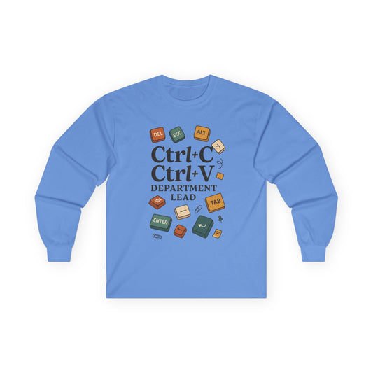 Graphic Long Sleeve Tee, Ctrl+C Ctrl+V Department Lead, Funny Office Humor Shirt, Programmer Gift, Tech Nerd Tee, IT Department Apparel