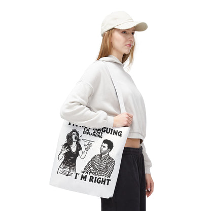 Funny Quote Tote Bag, I'm Not Arguing Tote, Gift for Mom, Shopping Bag, Sarcastic Humor Bag, Funny Gift Women