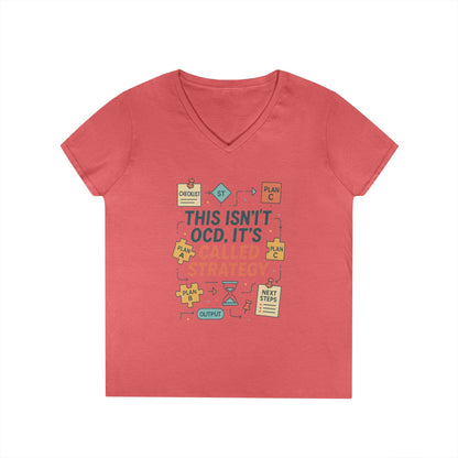 Funny Womens Strategy V-Neck T-Shirt, This Isnt OCD Its Called Strategy, Planner Girl Gift Tee, Gift for Strategists, Office Humor Top