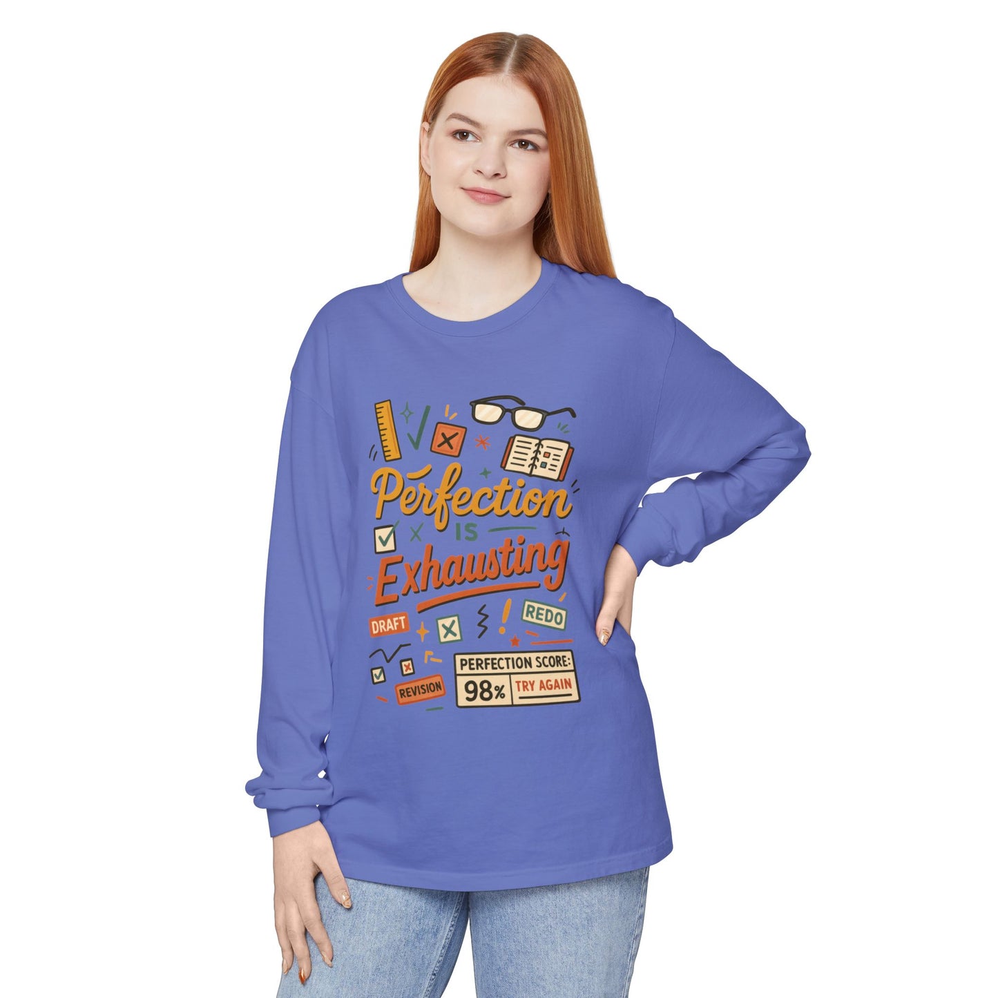 Stress Relief Long Sleeve Tee, Perfect for Perfectionists, Humorous Gift, Back-to-School, Gift for Graduates, Motivational Apparel