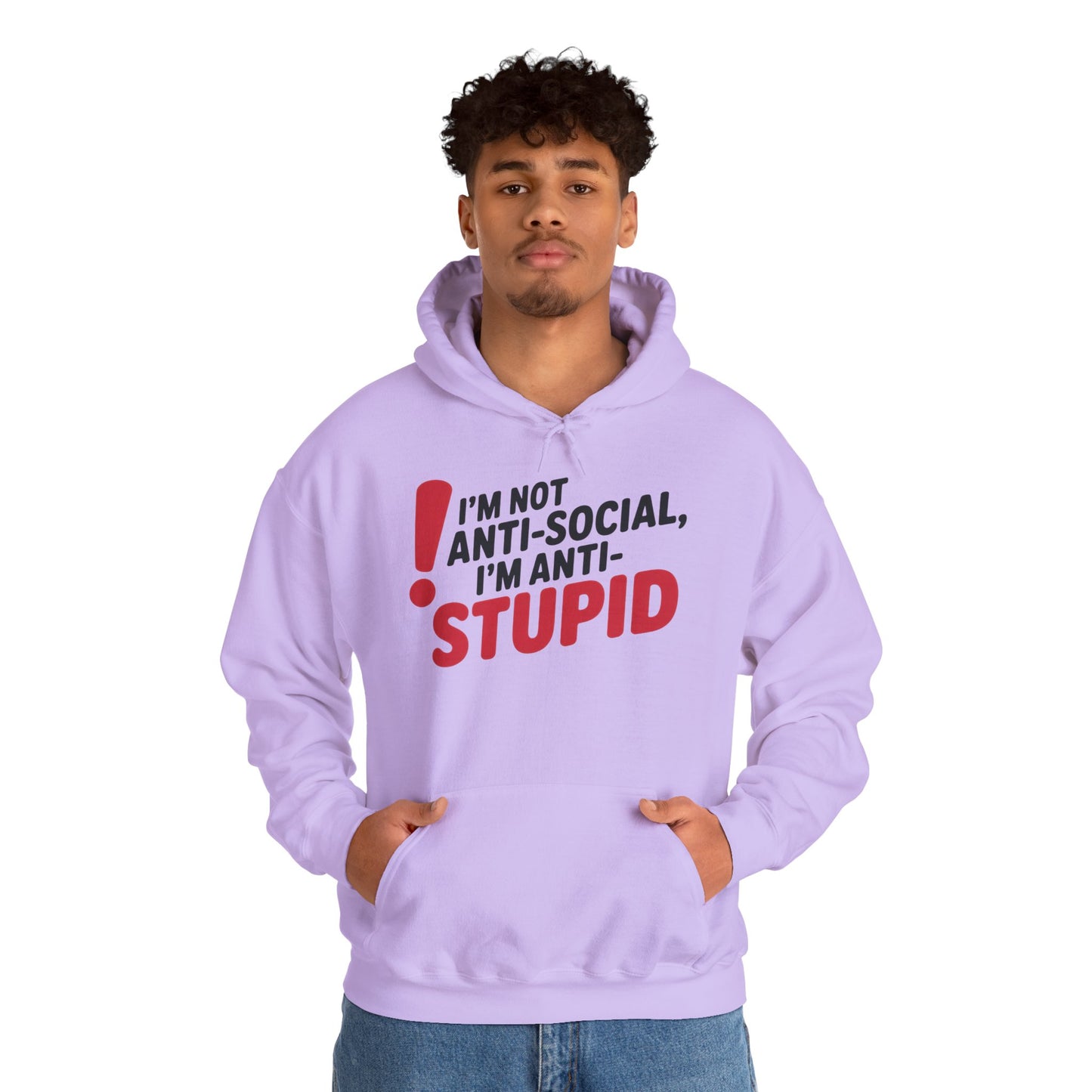Anti-Stupid Hoodie, Funny Unisex Hoodie, Snarky Anti-Social Unisex Sweatshirt, Gift for Friends, Perfect for Everyday Wear, Humorous Apparel