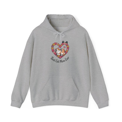 Best Cat Mom Ever Hoodie, Cozy Sweatshirt for Cat Lovers, Gift for Cat Moms, Feline Themed Apparel, Pet Lover Hoodie, Mother's Day Gift