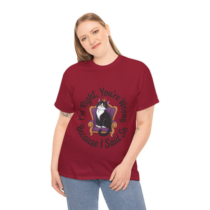 Funny Cat Queen Shirt, Sassy Cat Graphic Tee for Women, Cat Mom Humor Tee Gift, Funny Graphic T-Shirt, I'm Right, You're Wrong Tee