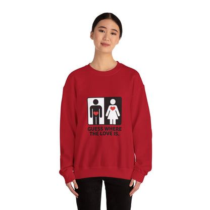 GuesWhere the Love Is Sweatshirt, Couples Gift, Valentines Day Apparel, Matching Sweatshirt, Relationship Sweatshirt, Love Joke Graphic