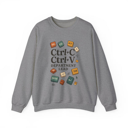 Funny Ctrl+C Ctrl+V Department Lead Sweatshirt, Unisex Crewneck, Gift for Tech Lovers, Office Humor, Cozy Casual Wear, Gift for a Coworker