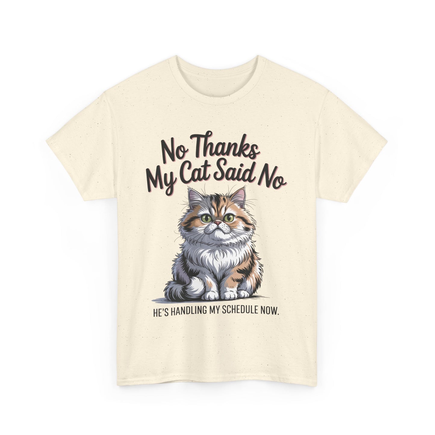 Funny Cat Quote Tee, Womens Heavy Cotton T-Shirt, Pet Lover Gift, Cute Cat Apparel, Cat Mom Tee, Quirky Animal Shirt, Humor