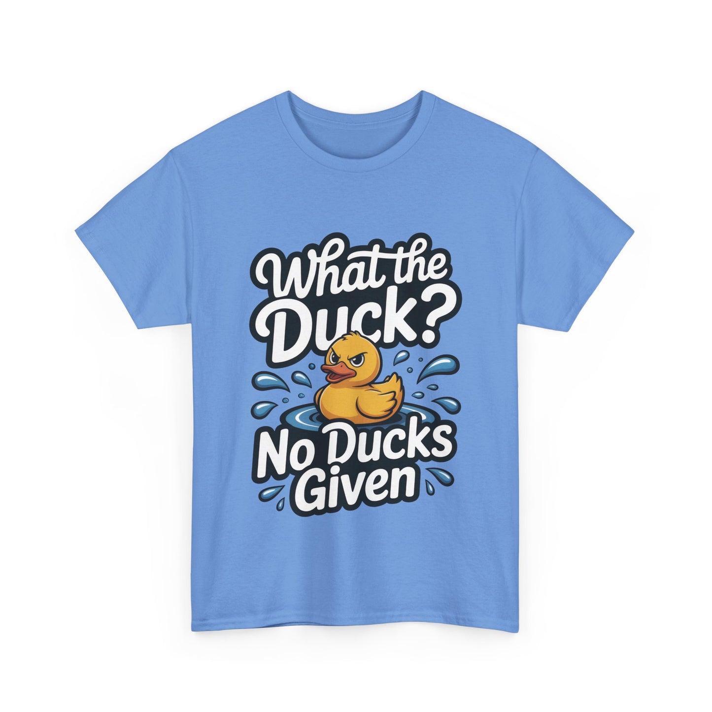 What The Duck Funny Womens Shirt, No Ducks Given T-Shirt, Cute Sarcastic Duck Tee, Sassy Rubber Duck Graphic Shirt, Humor Gift For Her
