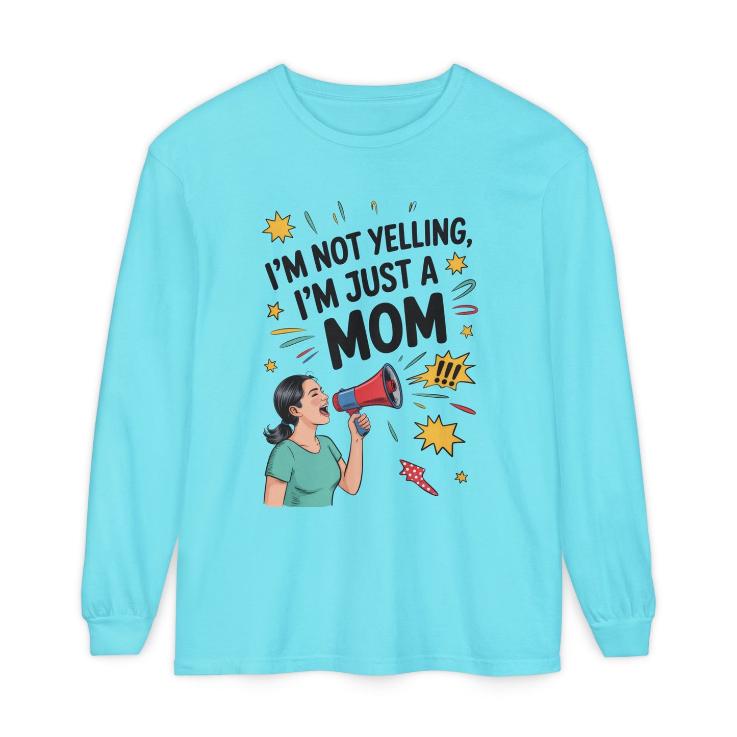 Funny Mom Long Sleeve T-Shirt, I'm Not Yelling I'm Just a Mom, Mother's Day Gift, Loud Mom Life Tank Top,  Mother's Day Apparel