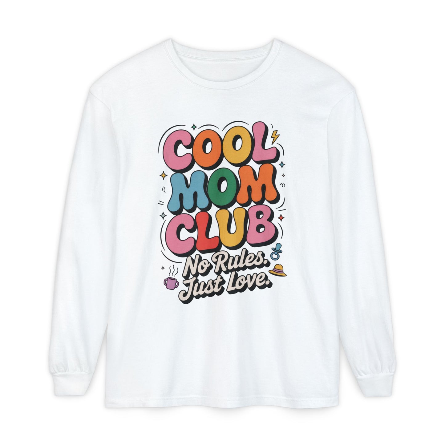 Cool Mom Club Long Sleeve T-Shirt, Funny Mom Tee, Gift for Moms, Mother's Day Gift, No Rules Just Love Quote Tee