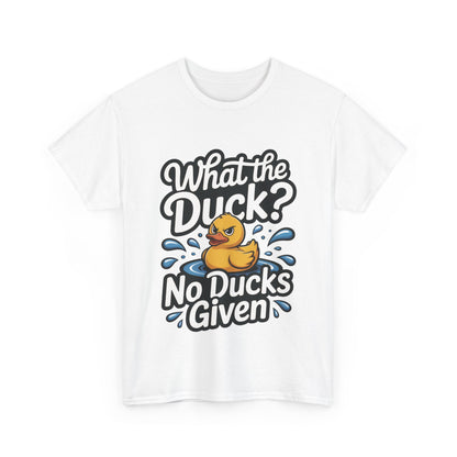 What The Duck Funny Womens Shirt, No Ducks Given T-Shirt, Cute Sarcastic Duck Tee, Sassy Rubber Duck Graphic Shirt, Humor Gift For Her