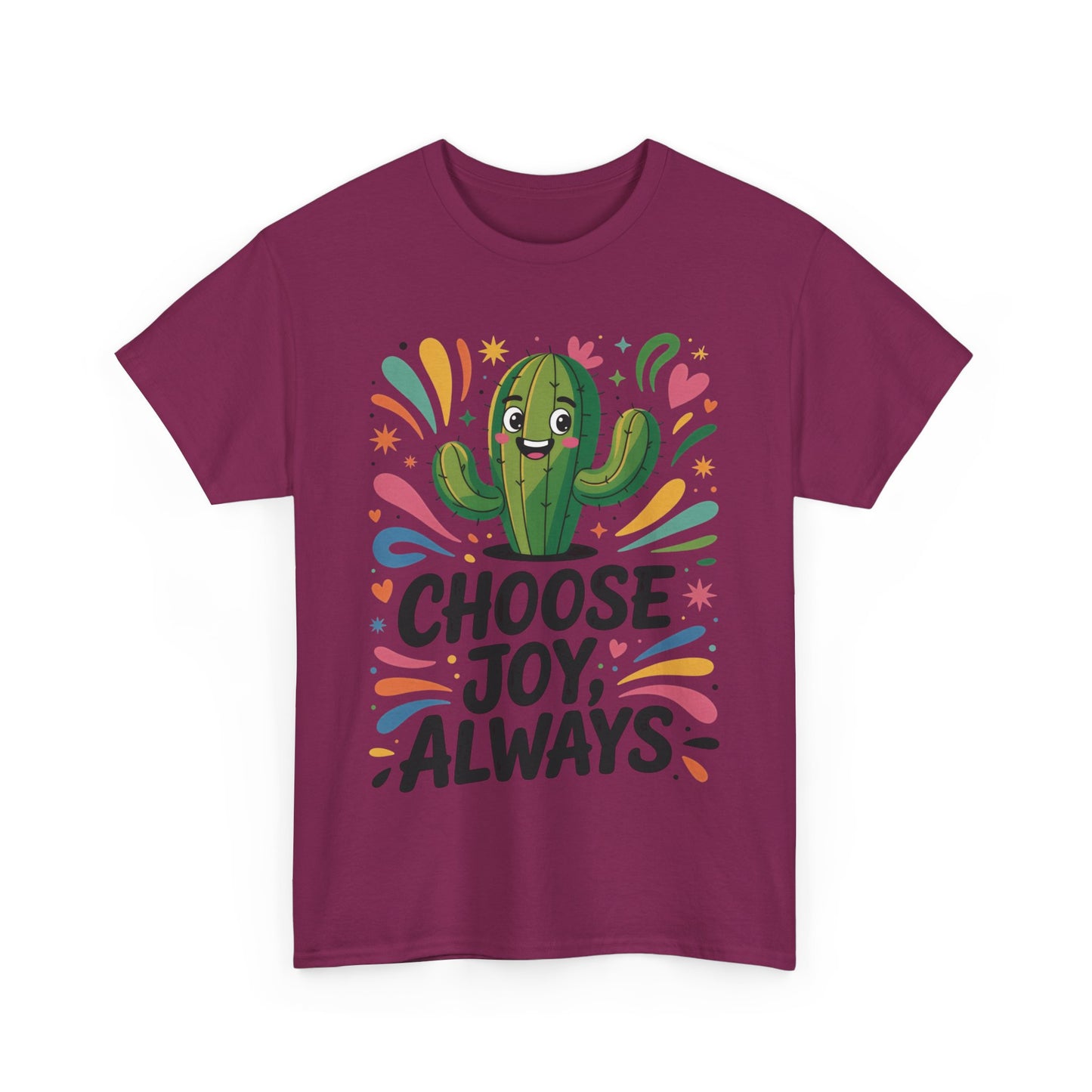 Choose Joy Always Cactus Women's Tee, Women's Casual T-Shirt, Happy Vibes Apparel, Positive Quote Shirt, Joyful Statement Tee