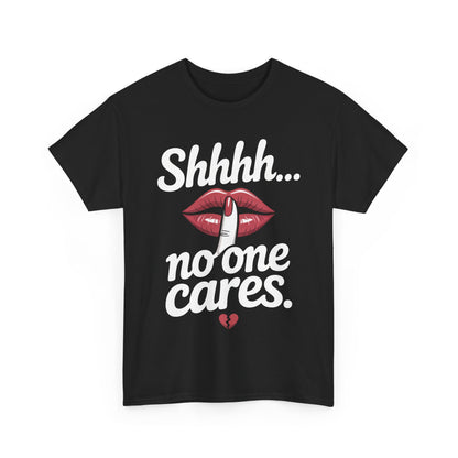 Shhh No One Cares Shirt, Sassy Funny Graphic Tee for Women, Sarcastic Lips Tank Top, Bold Attitude T-Shirt, Tee with Bold Statement Design