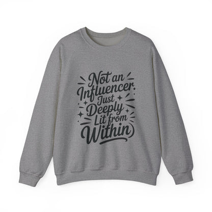 Funny Womens Crewneck Sweatshirt, Sarcastic Motivational shirt, influencer sweater, instagram girl top, witty girl shirt, tiktok fashion