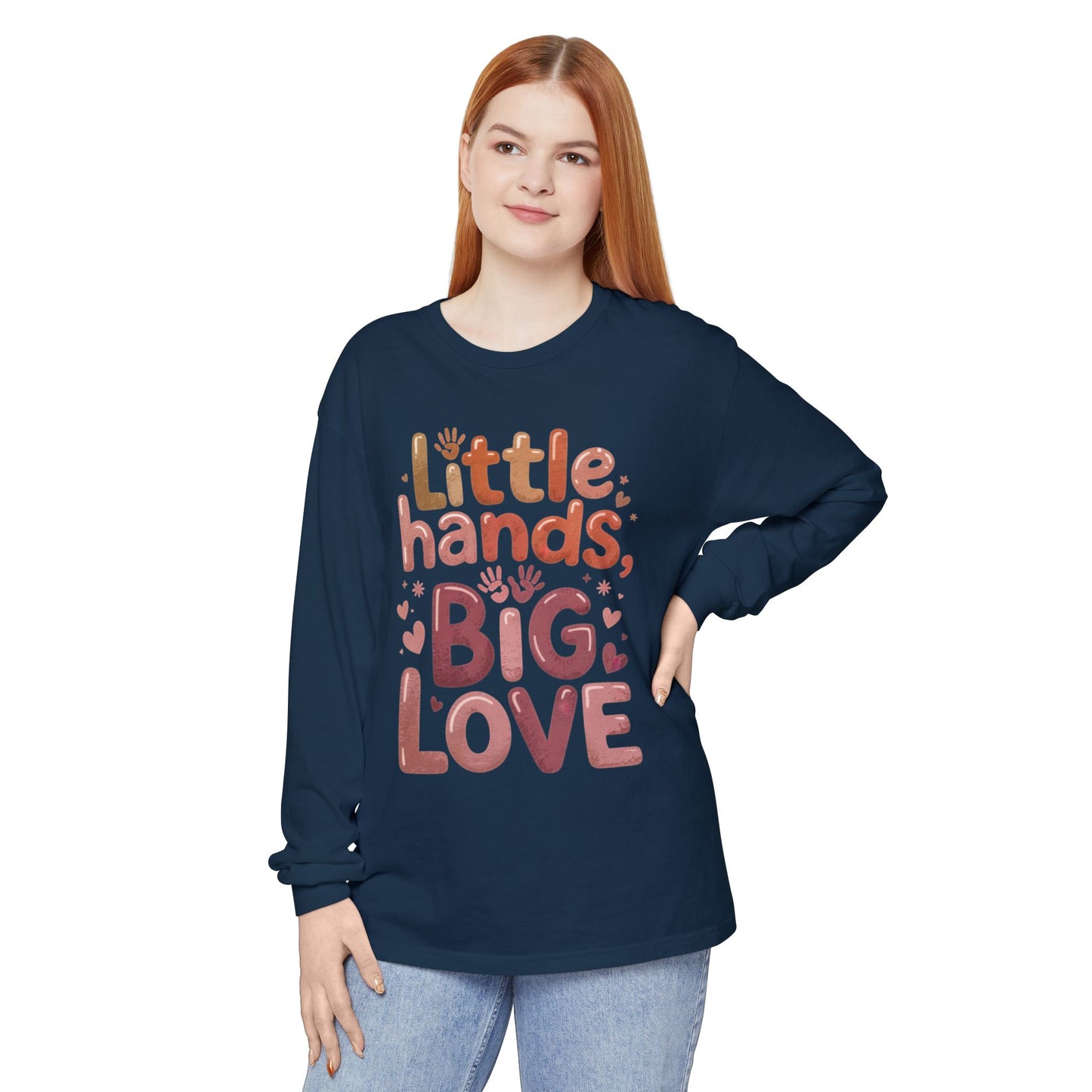 Little Hands, Big Love Long Sleeve T-Shirt, Perfect for Moms Gifts, Cute Mom Long Sleeve T-Shirt, Baby Showers Gift, mother's day Gift