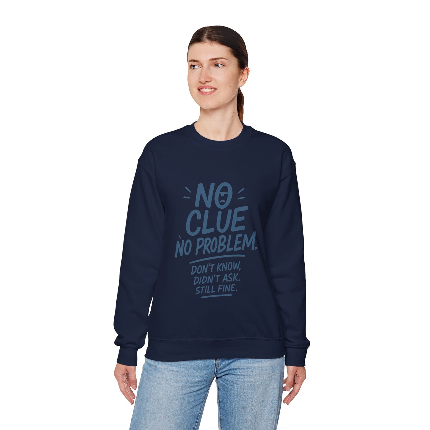 Funny No Clue Womens Crewneck Sweatshirt, No Problem Quote, Dont Know Diddt Ask Graphic Sweatshirt, Gift for Her,  Cozy Relaxed Fit Pullover