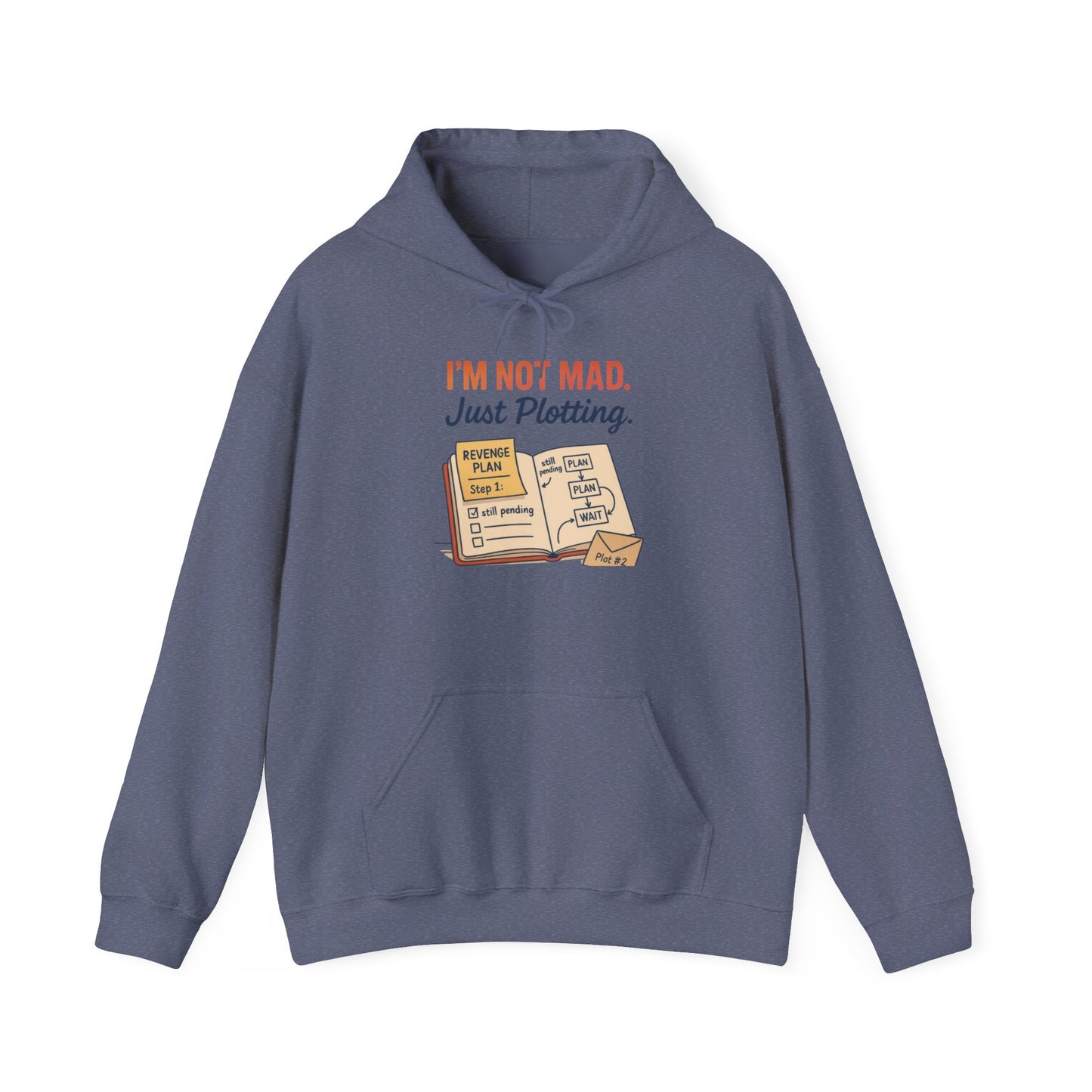 Funny Revenge Hoodie for Men, I'm Not Mad Just Plotting, Passive Aggressive Humor Sweatshirt, Funny Planning Hoodie