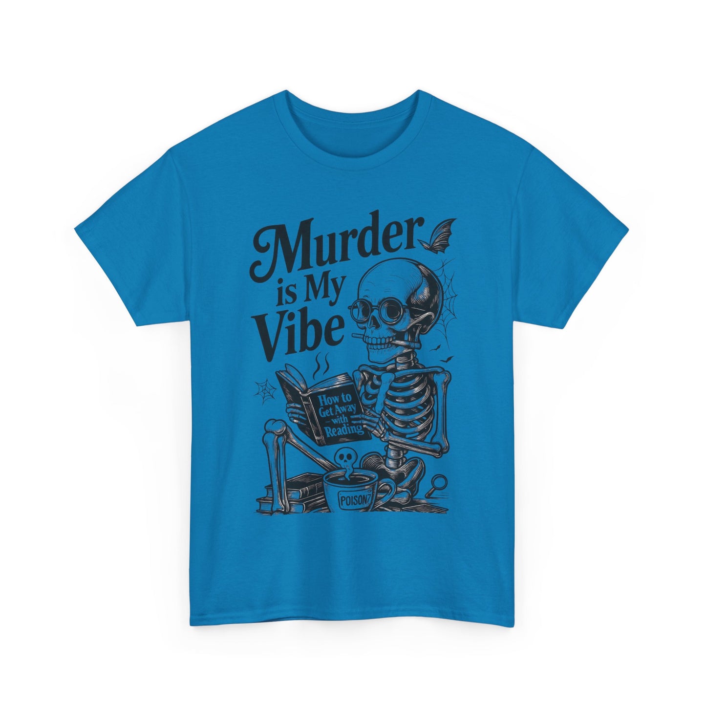 Womens Heavy Cotton Tee - "Murder is My Vibe" Graphic Shirt for Ghoulish Vibes, Halloween Fun, Spooky Season, Casual Wear, Gift for [...]