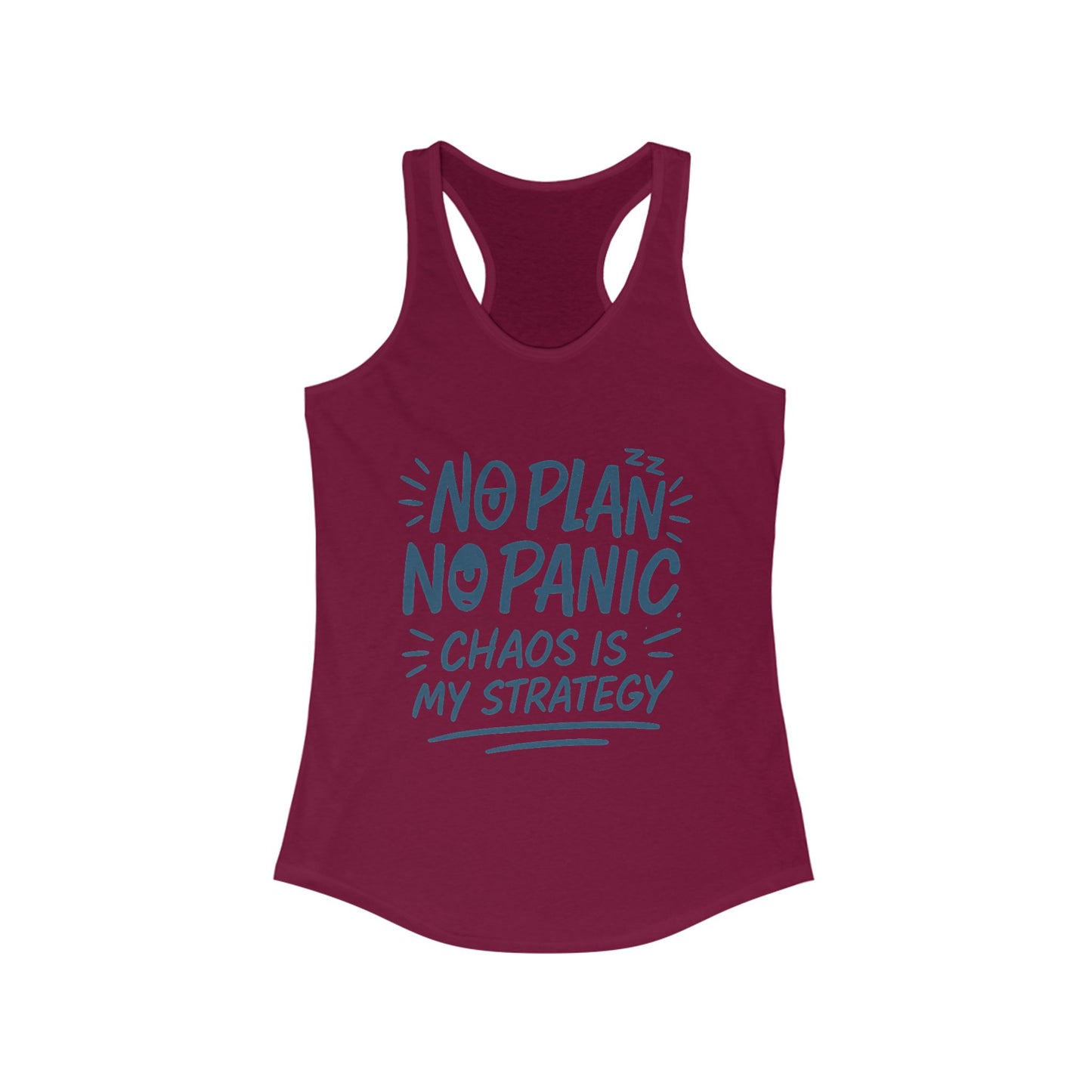 Funny Womens Racerback Tank, Chaos Strategy T-Shirt, No Plan No Panic Quote Shirt, Humorous Gift Idea, Casual Relaxed Fit Top