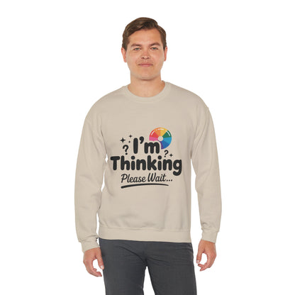 Funny - Im Thinking Please Wait - Mens Sweatshirt, Cute Geeky Gift for Introverts, Programmers, Designers, Humor Crewneck, Gift for Adults