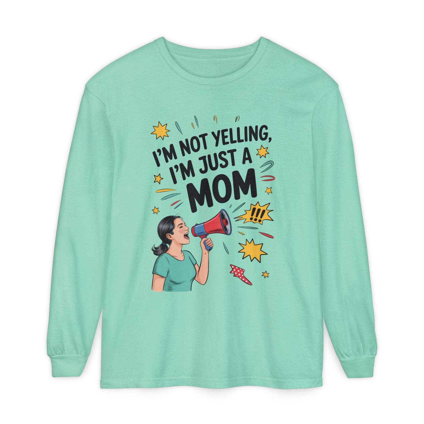 Funny Mom Long Sleeve T-Shirt, I'm Not Yelling I'm Just a Mom, Mother's Day Gift, Loud Mom Life Tank Top,  Mother's Day Apparel