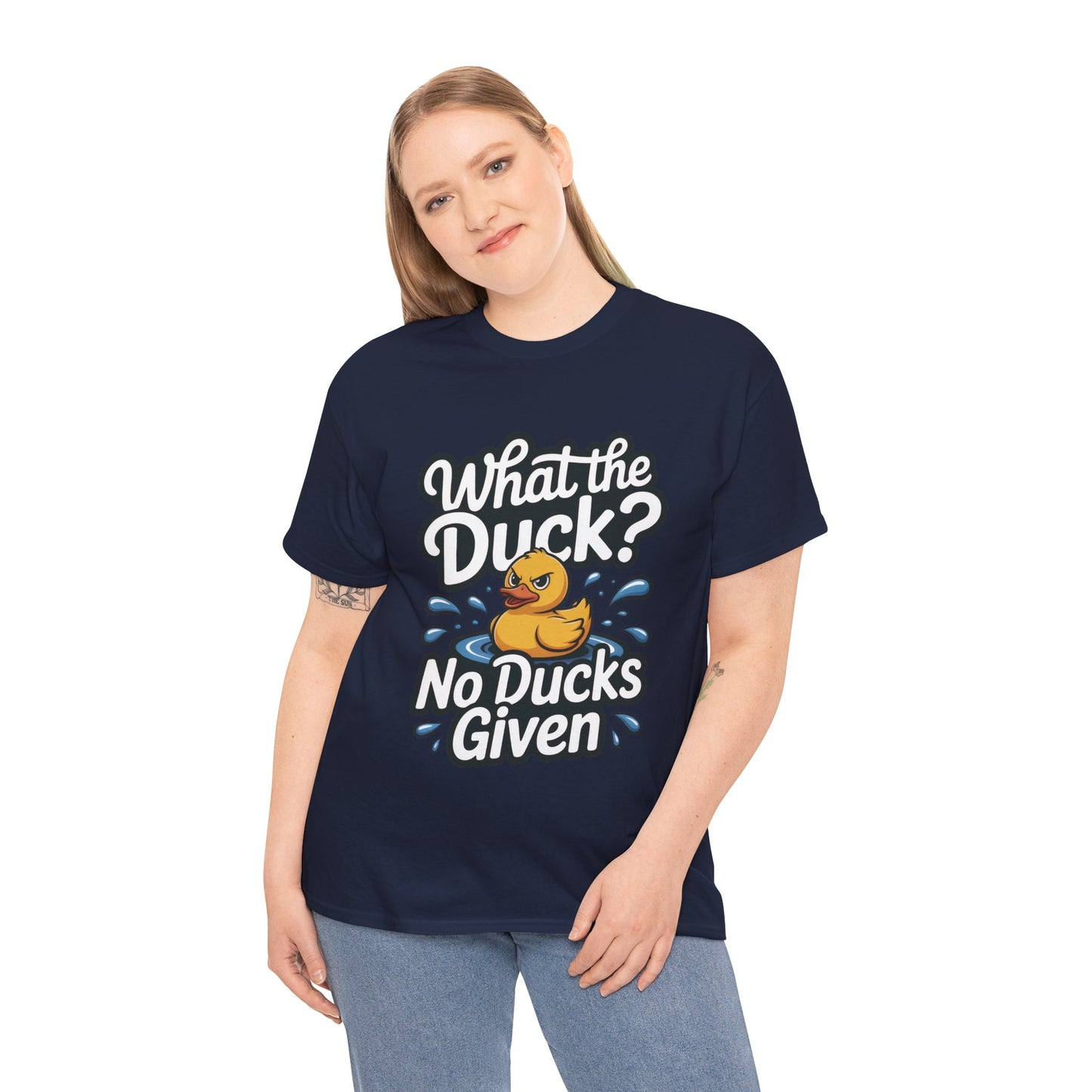 What The Duck Funny Womens Shirt, No Ducks Given T-Shirt, Cute Sarcastic Duck Tee, Sassy Rubber Duck Graphic Shirt, Humor Gift For Her