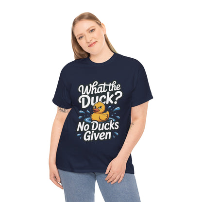 What The Duck Funny Womens Shirt, No Ducks Given T-Shirt, Cute Sarcastic Duck Tee, Sassy Rubber Duck Graphic Shirt, Humor Gift For Her