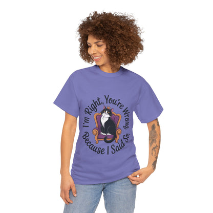 Funny Cat Queen Shirt, Sassy Cat Graphic Tee for Women, Cat Mom Humor Tee Gift, Funny Graphic T-Shirt, I'm Right, You're Wrong Tee