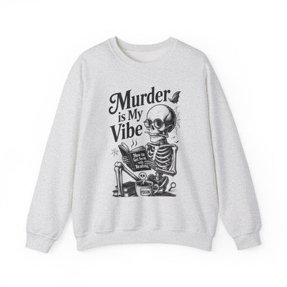 Murder is My Vibe Crewneck Sweatshirt, Cozy Gift for Halloween, Unique Sweatshirt, Skull Graphic, Fall Fashion, Unisex Pullover