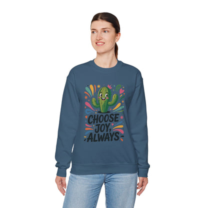 Joyful Cactus Sweatshirt: Choose Joy Always, Cozy Gift for Friends, Womens Casual Wear, Perfect for Celebrations and Everyday Comfort