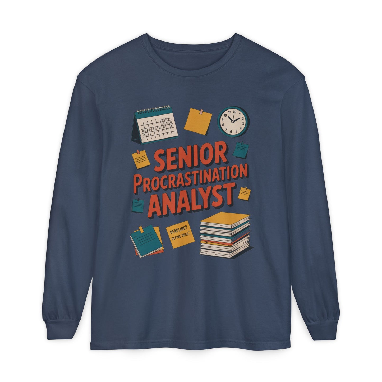 Senior Procrastination Analyst Long Sleeve Tee, Funny Work Shirt,Gift for Analysts, Office Humor, Meme Long Sleeve, Motivation Humor Apparel
