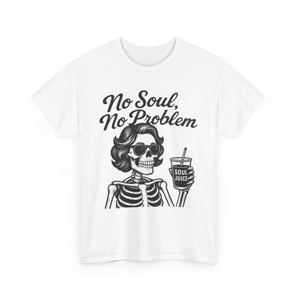 No Soul No Problem Skeleton T-Shirt for Women, Funny Gothic Skull Tee, Dark Humor Halloween Shirt, Spooky Retro Skeleton Top
