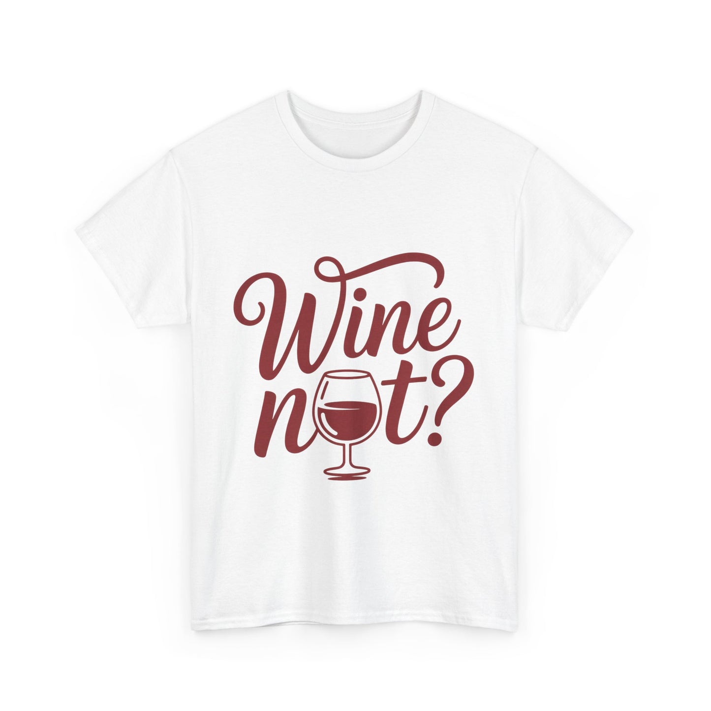 Funny Wine Lover Shirt, Wine Not Graphic Tee, Unisex Heavy Cotton T-Shirt,  Pun Shirt for Wine Drinkers & Party Vibes, Gift for Wine-tasting