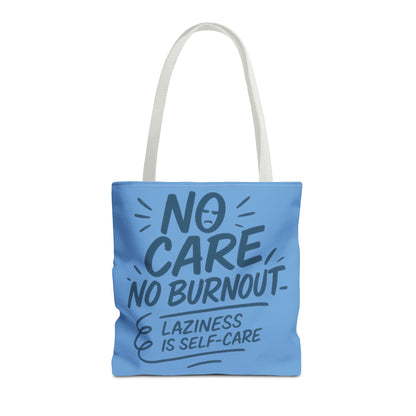 Laziness is Self-Care Funny Quote Bag, Oversized Reusable Canvas Shopping Tote, Sarcastic Self-Care Gift, Weekend Getaway, Everyday Use