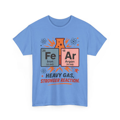 Funny Womens Science T-Shirt, FeAr Element Shirt, Chemistry Tee, Gift for Chemistry Lovers, Elements Table Humorous