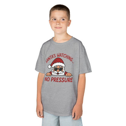 Santa's Watching No Pressure Kids Christmas T-Shirt, Funny Holiday Tee for Youth