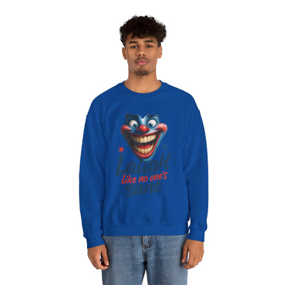 Funny Sweatshirt with 'Laugh Like No One's Sane' Design, Unisex Crewneck, Cozy Gift for Friends, Humor Apparel, Comfy Casual Wear