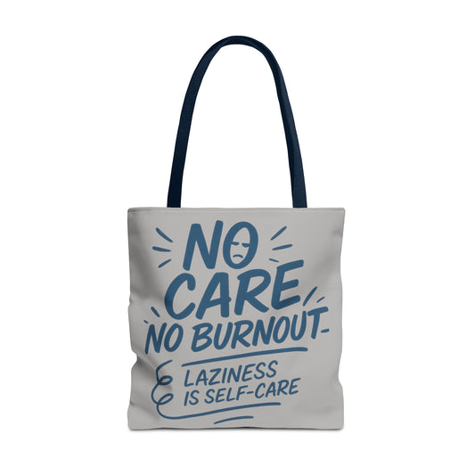 Laziness is Self-Care Funny Quote Bag, Oversized Reusable Canvas Shopping Tote, Sarcastic Self-Care Gift, Weekend Getaway, Everyday Use