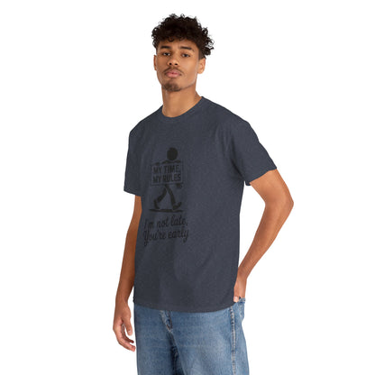 My Time My Rules Men's T-Shirt, Funny T-Shirt, Casual Wear, confident Men's shirt, self love t shirt, Time Management Humor, sassy quote tee