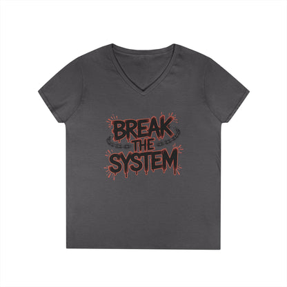 Ladies' V-Neck T-Shirt, Women's Graphic Tee, Break the System Shirt, Feminist Protest T-Shirt, Streetwear Gift for Her