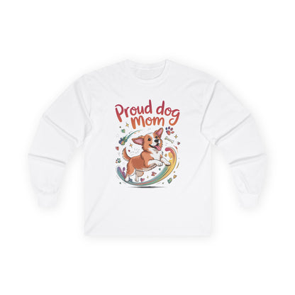 Proud Dog Mom Long Sleeve Tee, Cute Pet Lover Shirt, Gifts for Dog Owners, Mother's Day, Animal Lover Apparel,  Dog Mom Apparel
