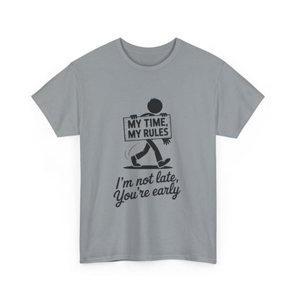 My Time My Rules Men's T-Shirt, Funny T-Shirt, Casual Wear, confident Men's shirt, self love t shirt, Time Management Humor, sassy quote tee