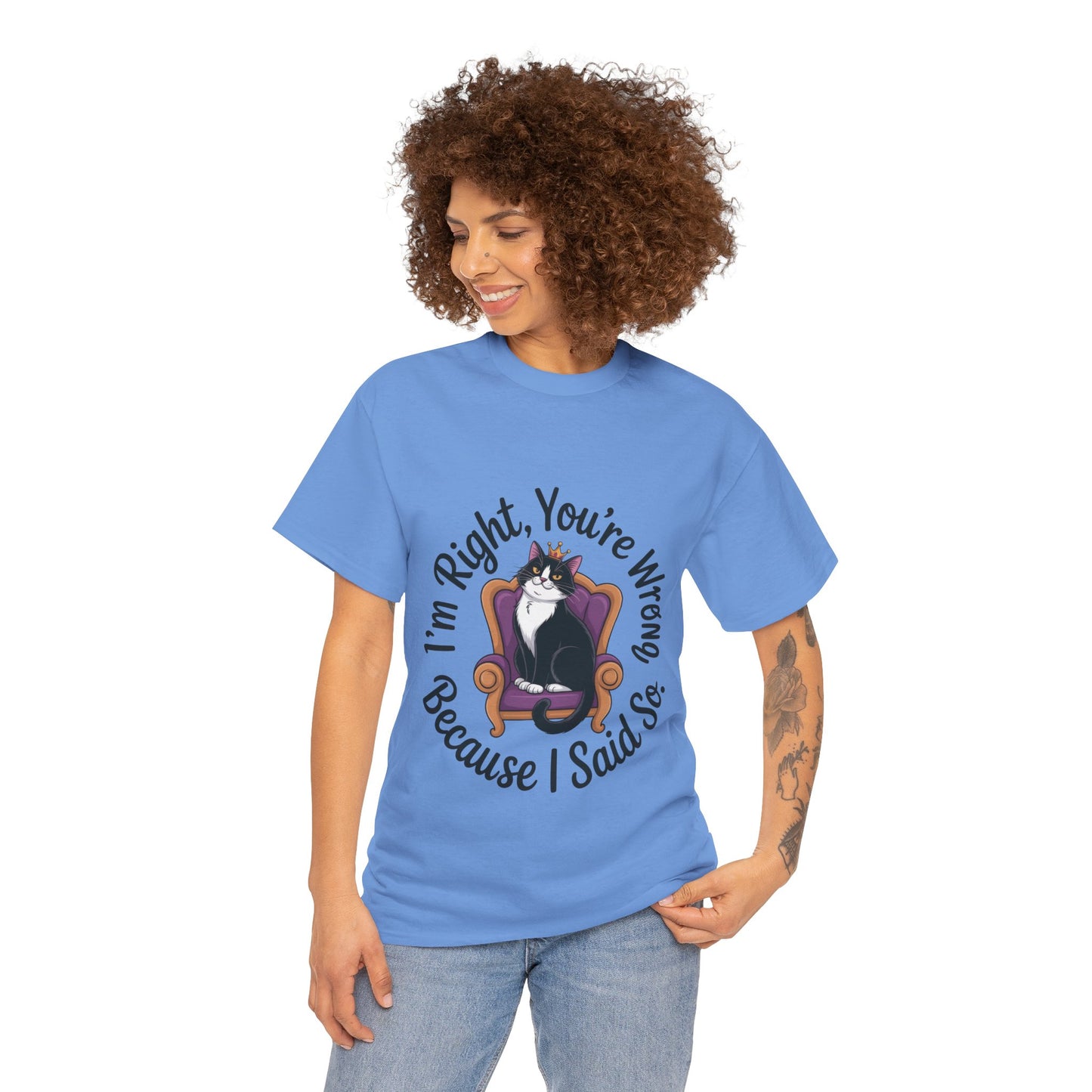 Funny Cat Queen Shirt, Sassy Cat Graphic Tee for Women, Cat Mom Humor Tee Gift, Funny Graphic T-Shirt, I'm Right, You're Wrong Tee