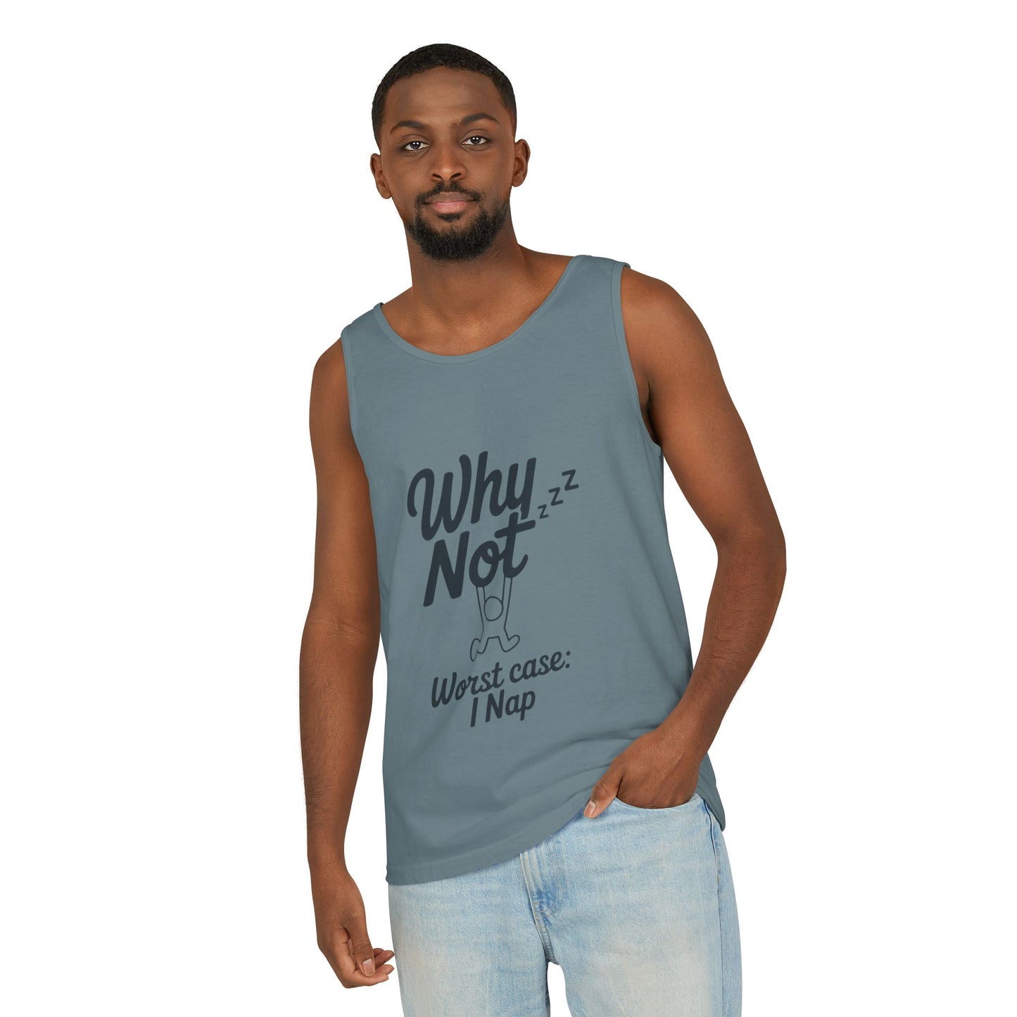 Comfy Mens Tank Top - Why Not? | Perfect for Relaxing, Gift for Nappers, Summer Wear, Vacation Apparel, Hilarious Lounge Top