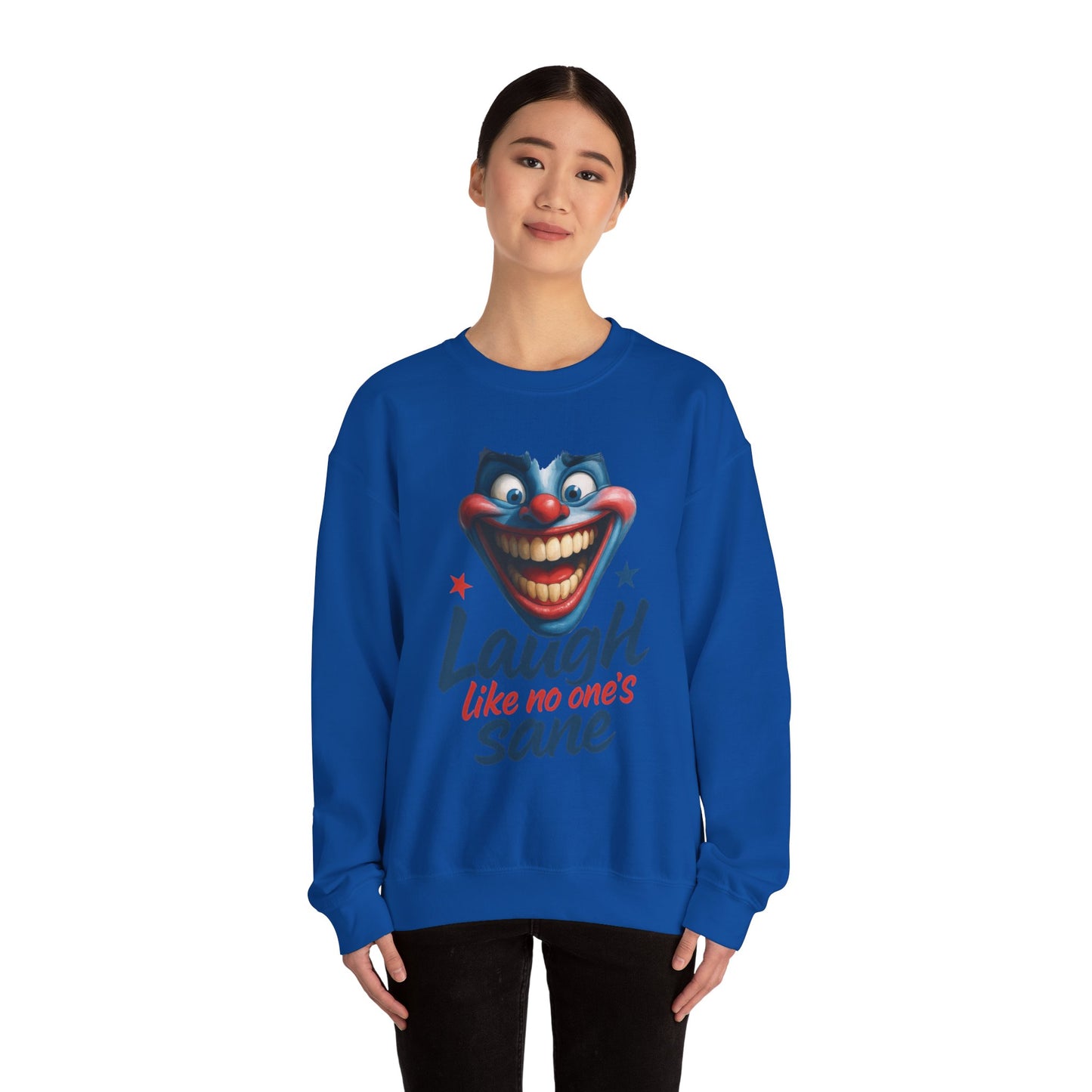 Funny Sweatshirt with 'Laugh Like No One's Sane' Design, Unisex Crewneck, Cozy Gift for Friends, Humor Apparel, Comfy Casual Wear